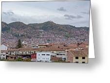 Rooftops and Hills of Cusco Greeting Card