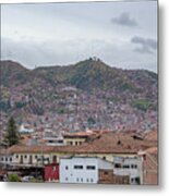 Rooftops and Hills of Cusco Metal Print