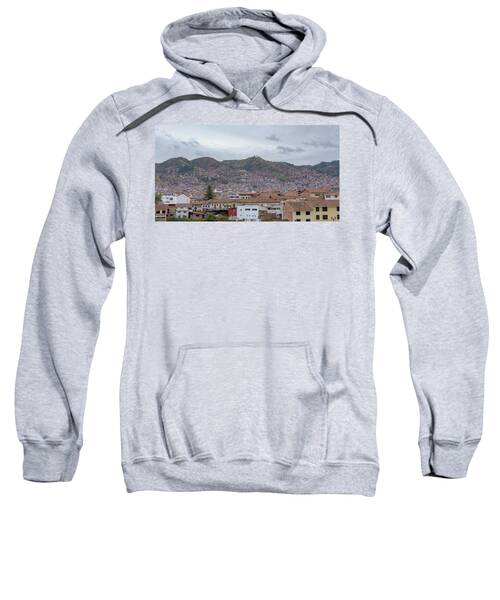 Rooftops and Hills of Cusco Sweatshirt